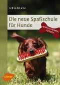 Cover-Bild zum Titel 'Die neue Spaßschule für Hunde' von 'Celina Del Amo'
