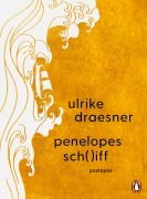 Cover-Bild zum Titel 'penelopes sch( )iff' von 'Ulrike Draesner'