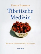 Cover-Bild zum Titel 'Tibetische Medizin' von 'Florian Ploberger'