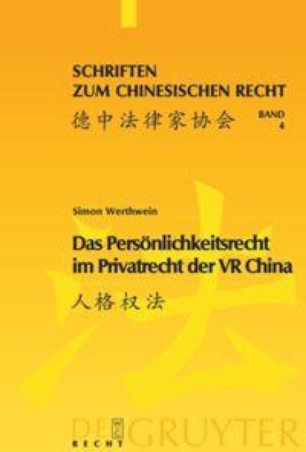 Das Persönlichkeitsrecht im Privatrecht der VR China - Simon Werthwein