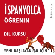 Cover-Bild zum Titel '¿spanyolca Ö¿renin (Yeni Ba¿layanlar için Dil Kursu)' von 'Thomas Rike'