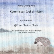 Cover-Bild zum Titel 'Kommissar Igel ermittelt.' von 'Heinz Georg Held'