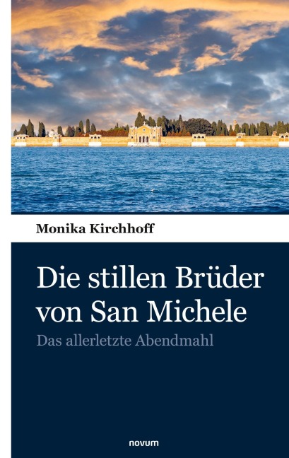Die stillen Brüder von San Michele - Monika Kirchhoff