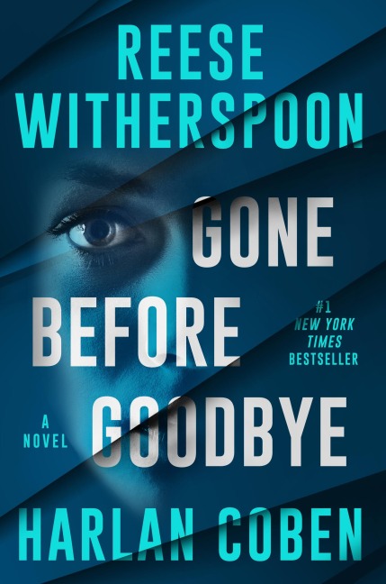 Gone Before Goodbye - Harlan Coben, Reese Witherspoon