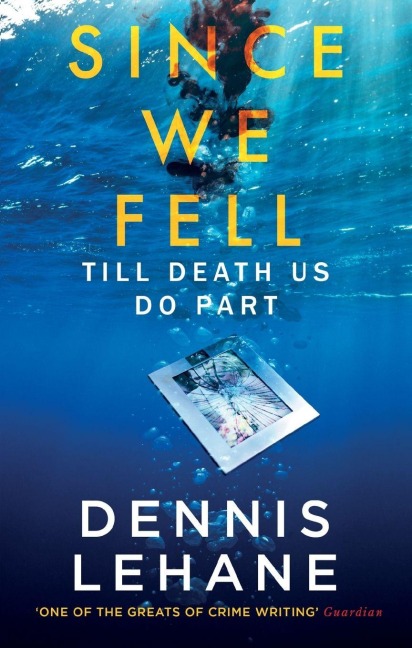 Since We Fell - Dennis Lehane
