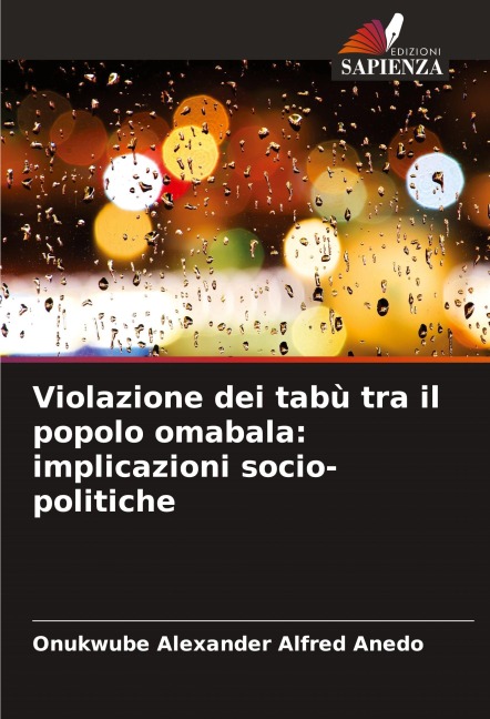 Violazione dei tabù tra il popolo omabala: implicazioni socio-politiche - Onukwube Alexander Alfred Anedo