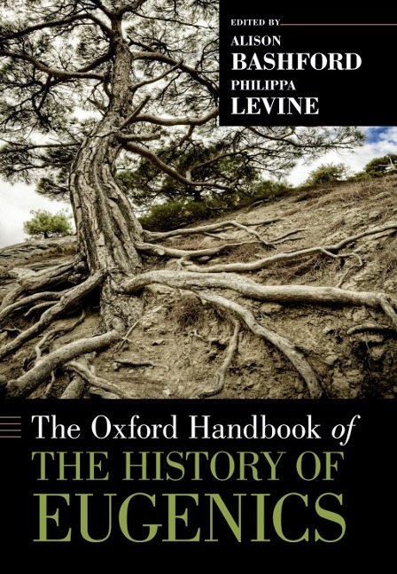 The Oxford Handbook of the History of Eugenics - 
