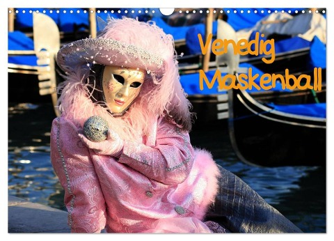 Venedig Maskenball (Wandkalender 2024 DIN A3 quer), CALVENDO Monatskalender - Joachim Hasche Fotografie