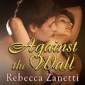 Against the Wall - Rebecca Zanetti
