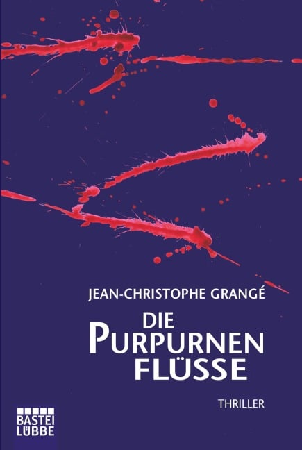 Die purpurnen Flüsse - Jean-Christophe Grangé