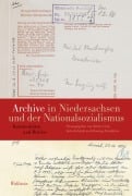 Cover-Bild zum Titel 'Archive in Niedersachsen und der Nationalsozialismus' von ''