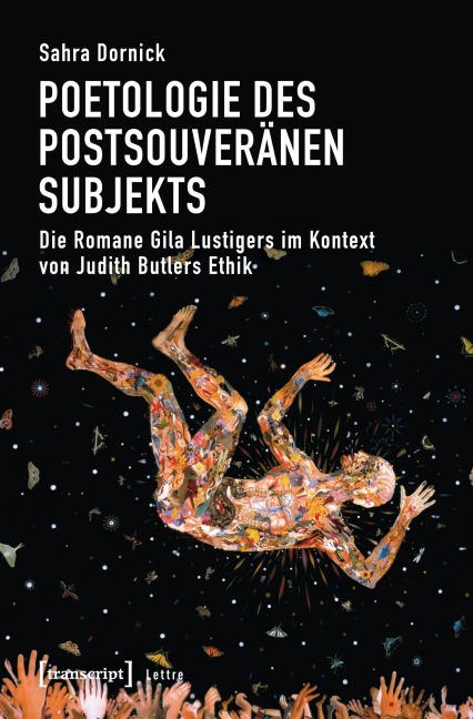 Poetologie des postsouveränen Subjekts - Sahra Dornick