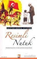 Resimli Nutuk - Mustafa Kemal Atatürk