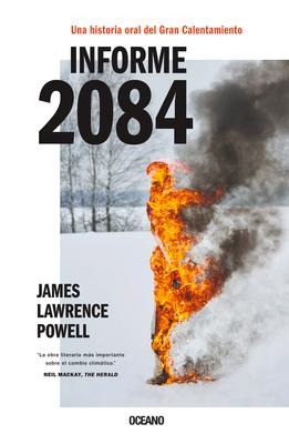 Informe 2084. - James Lawrence Powell