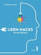 Cover-Bild zum Titel 'Lern-Hacks für dein Studium' von 'Christina M. Beran'