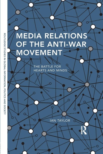 Media Relations of the Anti-War Movement - Ian Taylor