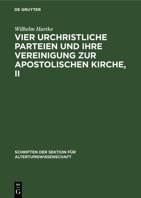 Vier urchristliche Parteien und ihre Vereinigung zur Apostolischen Kirche, II - Wilhelm Hartke