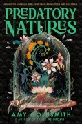Cover-Bild zum Titel 'Predatory Natures' von 'Amy Goldsmith'