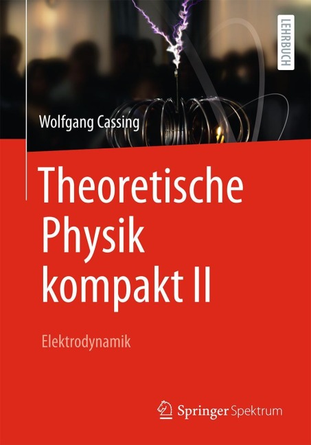 Theoretische Physik kompakt II - Wolfgang Cassing