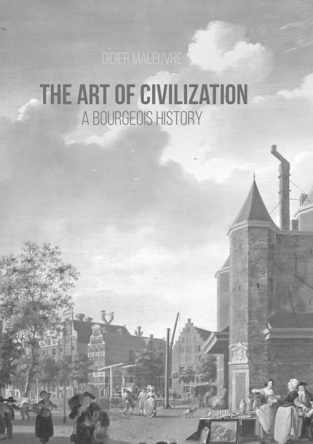 The Art of Civilization - Didier Maleuvre