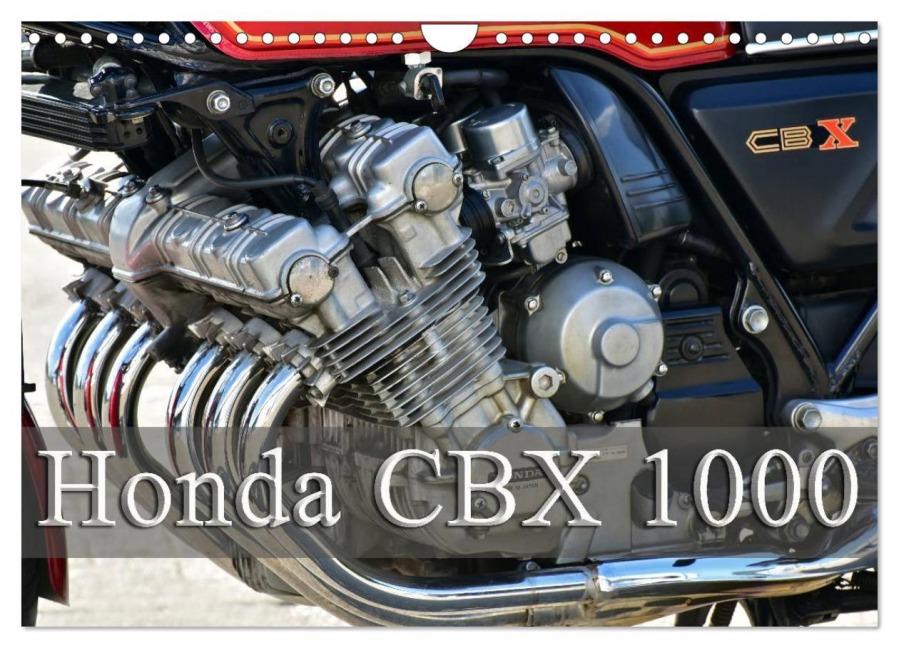 Honda CBX 1000 (Wandkalender 2026 DIN A4 quer), CALVENDO Monatskalender - Ingo Laue