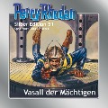 Cover-Bild zum Titel 'Perry Rhodan Silber Edition 51: Vasall der Mächtigen' von 'Clark Darlton, H. G. Ewers, Hans Kneifel, William Voltz'