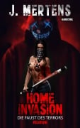 Home Invasion - J. Mertens