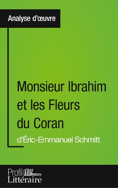 Monsieur Ibrahim et les Fleurs du Coran d'Éric-Emmanuel Schmitt (Analyse approfondie) - Loanna Pazzaglia