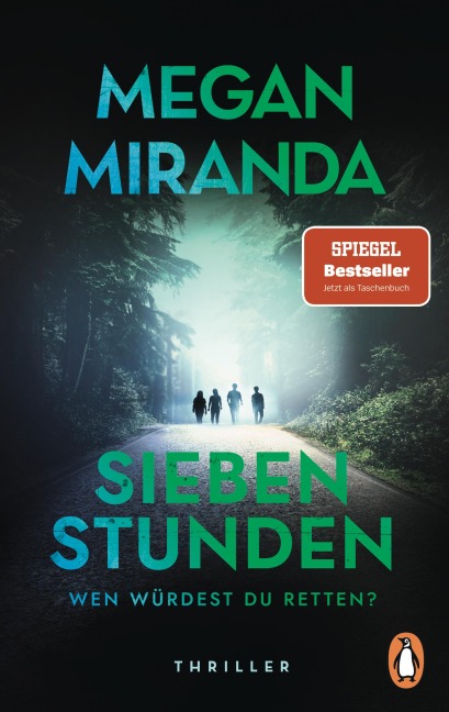 SIEBEN STUNDEN. Wen würdest du retten? - Megan Miranda