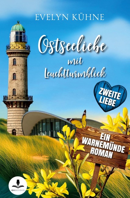 Ostseeliebe mit Leuchtturmblick: Zweite Liebe - Evelyn Kühne