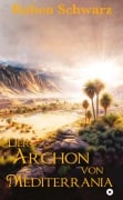 Cover-Bild zum Titel 'Der Archon von Mediterrania' von 'Ruben Schwarz'