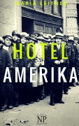 Cover-Bild zum Titel 'Hotel Amerika' von 'Maria Leitner'