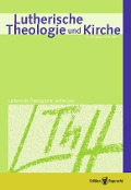 Cover-Bild zum Titel 'Lutherische Theologie und Kirche 03/2014 - Einzelkapitel' von 'Sebastian Anwand'