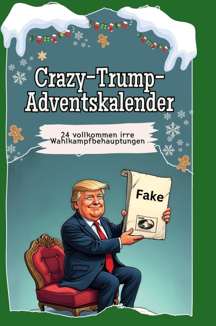 Crazy-Trump-Adventskalender - Aaron Meyer