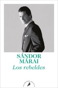 Cover-Bild zum Titel 'Rebeldes, Los' von 'Sandor Marai'