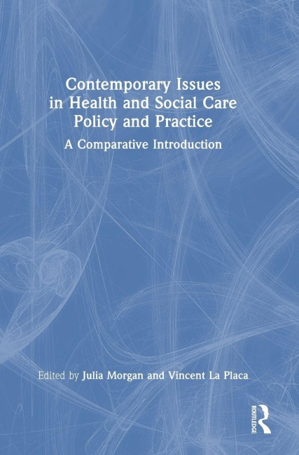 Contemporary Issues in Health and Social Care Policy and Practice - 