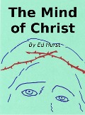 The Mind of Christ - Ed Hurst