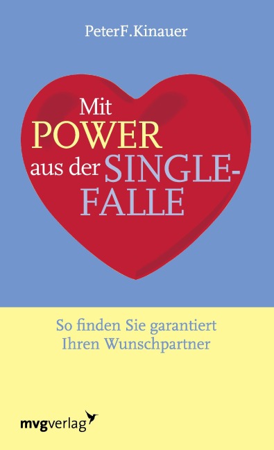 Mit Power aus der Singlefalle - Peter Kinauer