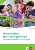 Praxishandbuch Sprachbildung Biologie - Melanie Beese, Ayke Kleinpaß, Silke Krämer, Maren Reschke, Sarah Rzeha