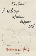 Cover-Bild zum Titel 'I welcome whatever happens next' von 'Klaus Reichert'