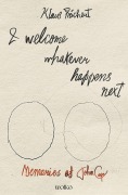 Cover-Bild zum Titel 'I welcome whatever happens next' von 'Klaus Reichert'