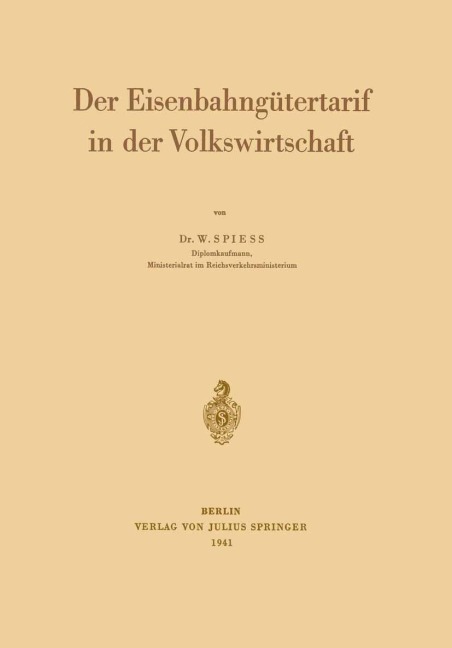 Der Eisenbahngütertarif in der Volkswirtschaft - Walter Spiess