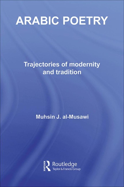 Arabic Poetry - Muhsin J. Al-Musawi