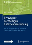 Cover-Bild zum Titel 'Der Weg zur nachhaltigen Unternehmensführung' von 'Ralf T. Kreutzer'