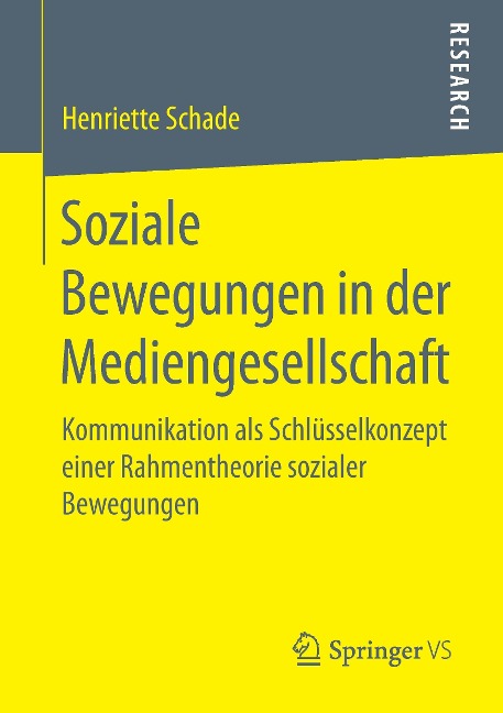 Soziale Bewegungen in der Mediengesellschaft - Henriette Schade