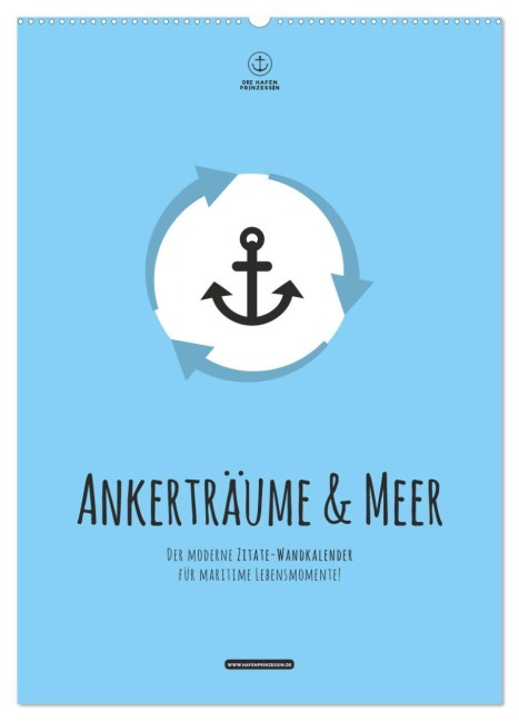 hafenprinzessin: Ankerträume & Meer - Der moderne Zitate-Wandkalender für maritime Lebensmomente! (Wandkalender 2026 DIN A2 hoch), CALVENDO Monatskalender - Die Hafenprinzessin