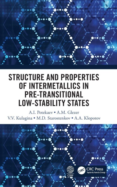 Structure and Properties of Intermetallics in Pre-Transitional Low-Stability States - A. I. Potekaev, V. V. Kulagin, A. M. Glezer