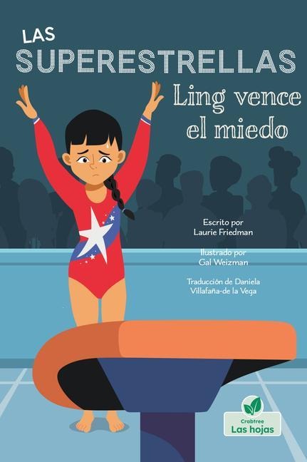 Ling Vence El Miedo (Ling Gets It Right) - Laurie Friedman