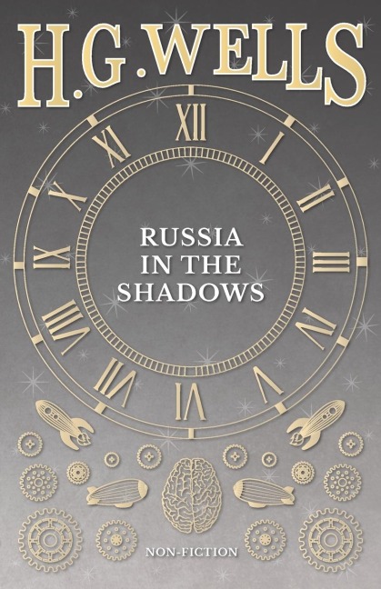 Russia in the Shadows - H. G. Wells