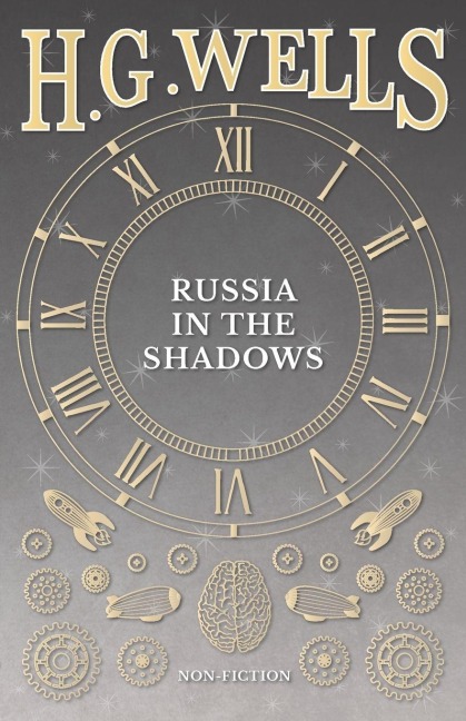 Russia in the Shadows - H. G. Wells
